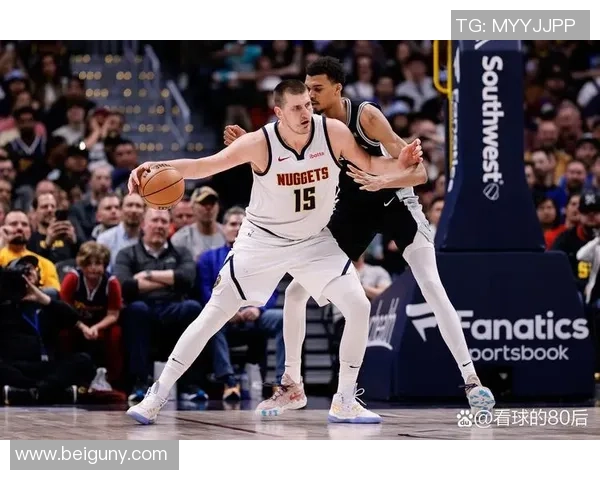 12月27日马刺对阵掘金精彩视频直播全程回顾与赛后分析